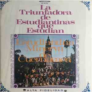 Estudiantina Minerva De Cuernavaca - La Triunfadora De Estudiantinas Que Estudian