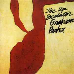 Graham Parker And The Rumour - The Up Escalator