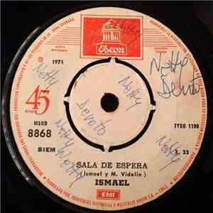 Ismael - Sala de Espera / Cuestión de Piel