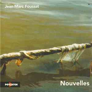 Jean-Marc Foussat - Nouvelles