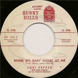 Joel Pepper - When My Baby Smiles At Me