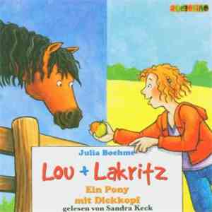Julia Boehme - Lou + Lakritz  Ein Pony Mit Dickkopf