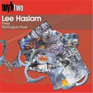 Lee Haslam - Free / Retrospective
