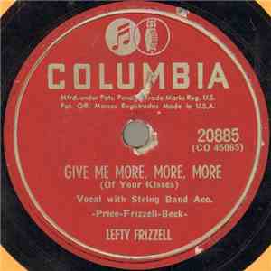 Lefty Frizzell - Give Me More, More, More / How Long Will It Take