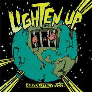 Lighten Up - Absolutely Not
