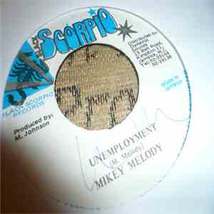 Mikey Melody - Unemployment