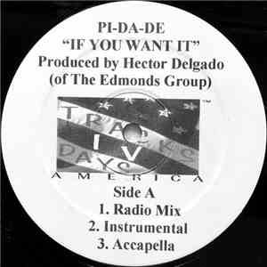 Pi-Da-De - If You Want It