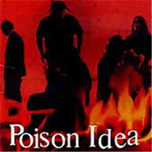 Poison Idea - We Must Burn