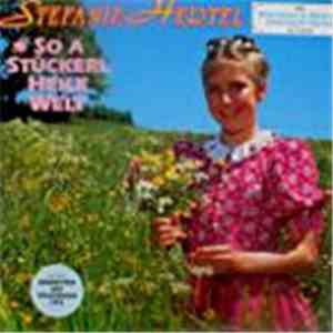 Stefanie Hertel mit Marianne & Michael, Eberhard Hertel - So A Stückerl Heile Welt