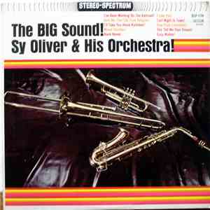 Sy Oliver & His Orchestra - The Big Sound!