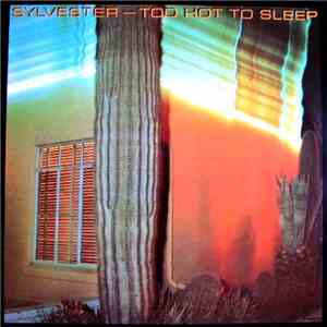 Sylvester - Too Hot To Sleep