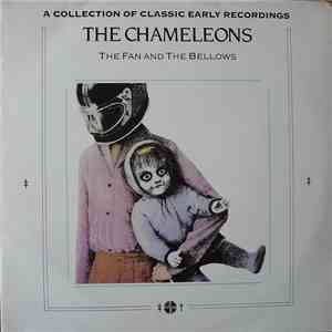 The Chameleons - The Fan And The Bellows