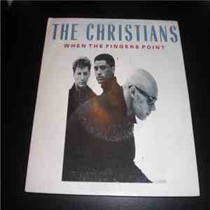 The Christians - When The Fingers Point
