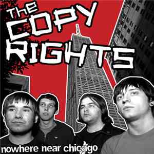 The Copyrights - Nowhere Near Chicago