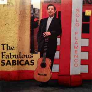 The Fabulous Sabicas - Solo Flamenco