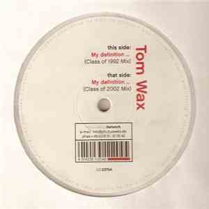 Tom Wax - My Definition...
