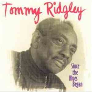Tommy Ridgley - Since The Blues Began