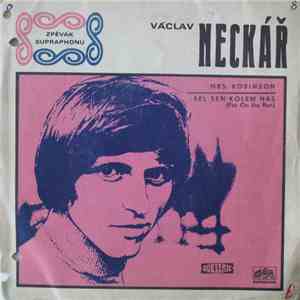 Václav Neckář - Mrs. Robinson / Šel Sen Kolem Nás (Fox On The Run)