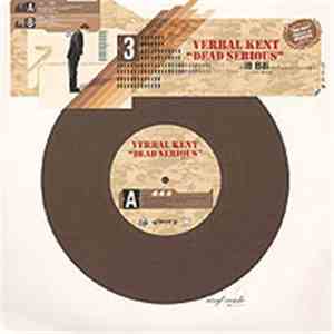 Verbal Kent - Dead Serious