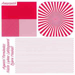 Agustí Fernández, Niels Lyhne Løkkegaard, Bjørn Heebøll - Amaranth