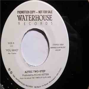 Aztec Two-Step - You Who