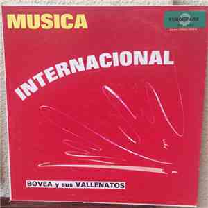 Bovea Y Sus Vallenatos - La Internacional Musica De Colombia