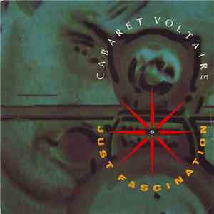 Cabaret Voltaire - Just Fascination