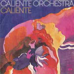 Caliente Orchestra - Caliente