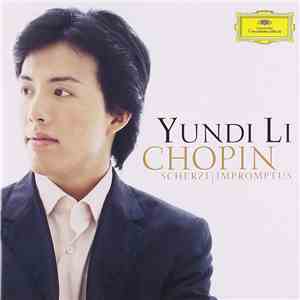 Chopin, Yundi Li - Scherzi • Impromptus