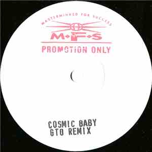 Cosmic Baby - Cosmic Babies (The GTO Remixes)