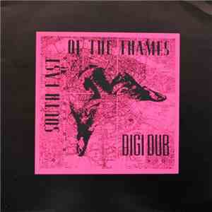 Digi Dub - South East Of The Thames