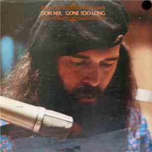 Don Nix - Gone Too Long