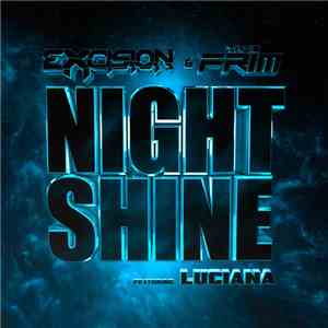Excision, The Frim - Night Shine