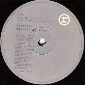 Exoterix - Satisfy My Love
