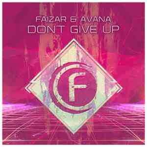 Faizar & Avana - Don't Give Up