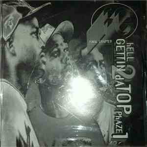 Final Chapter  - Hell Gettin 2 Da Top Phaze 1