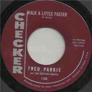 Fred Parris And The Restless Hearts - Walk A Little Faster