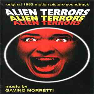 Gavino Morretti - Alien Terrors (Original 1982 Soundtrack)