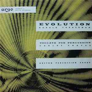 Harold Farberman / Carlos Chavez, Boston Percussion Group - Evolution / Toc ...