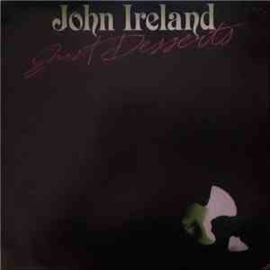 John Ireland  - Just Desserts