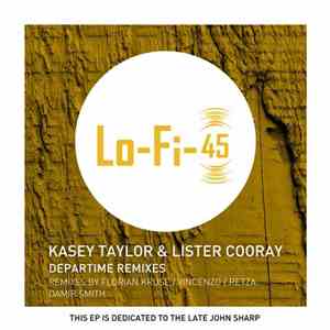 Kasey Taylor & Lister Cooray - Departime Remixes