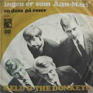 Keld & The Donkeys - En Dans På Roser / Ingen Er Som Ann-Mari'