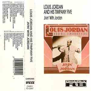 Louis Jordan And His Tympany Five - Jivin' With Jordan