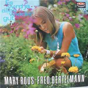 Mary Roos - Fred Bertelmann - Es Wird Ja Alles Wieder Gut