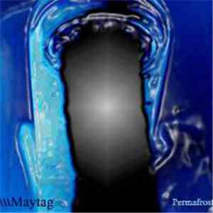 \Maytag - Permafrost