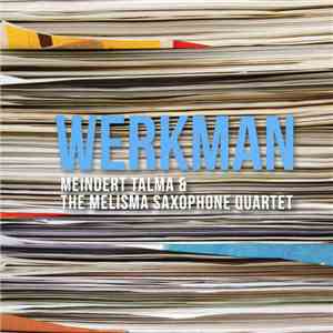 Meindert Talma & The Melisma Saxophone Quartet - Werkman