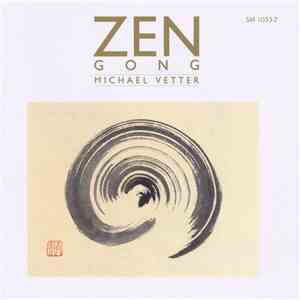 Michael Vetter - Zen - Gong