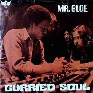 Mr. Bloe - Curried Soul / Mighty Mouse
