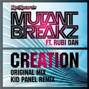 Mutantbreakz Ft. Rubi Dan - Creation