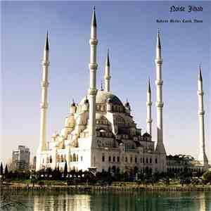 Noise Jihad - Sabanci Merkez Camii, Adana